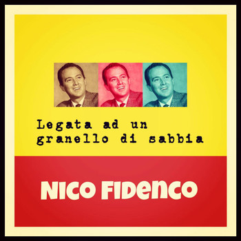 Nico Fidenco - Legata a un granello di sabbia