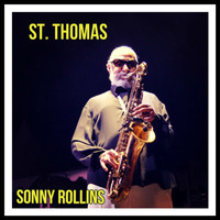 Sonny Rollins - St. Thomas