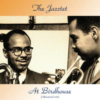 The Jazztet - At Birdhouse (Remastered 2018)