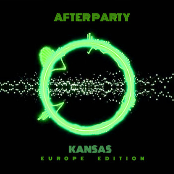 Kansas - After Party (Europe Edition)