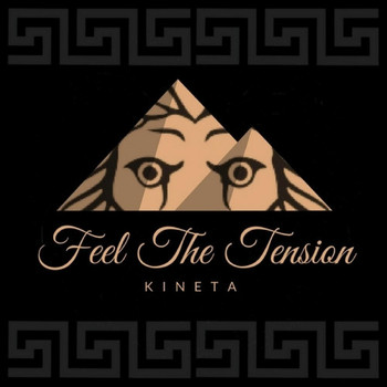 Kineta - Feel the Tension