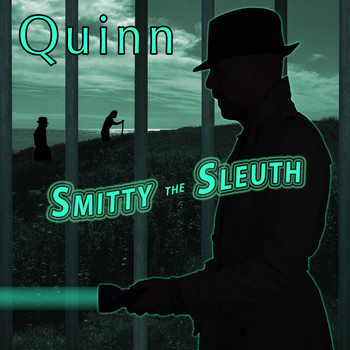 Quinn - Smitty the Sleuth