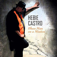 Hebie Castro - Blue's Man on a Mission