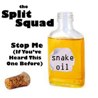 The Split Squad - Stop Me (If You've Heard This One Before)