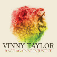 Vinny Taylor - Rage Against Injustice