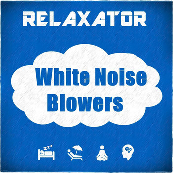 Relaxator - White Noise Blowers