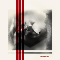 Chuparuba - Chuparuba (Explicit)