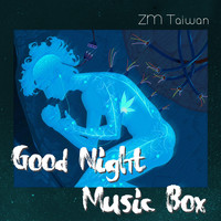 ZM Taiwan - Good Night Music Box