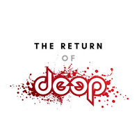 Deep - The Return of Deep (Explicit)