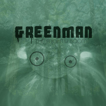 The Green Man - The Mighty Boom