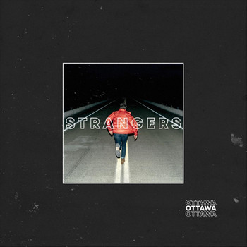 Ottawa - Strangers