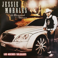 Jessie Morales El Original De La Sierra - Los Nuevos Soldados (Explicit)
