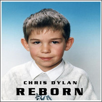 Chris Dylan - Reborn