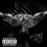 DEON - Battling with Myself (Explicit)