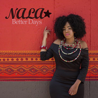 Nala - Better Days