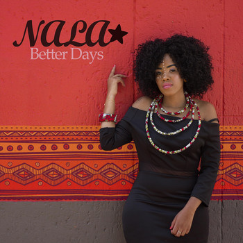 Nala - Better Days