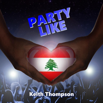 Keith Thompson - Party Like (Explicit)