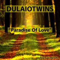 Dulaio Twins - Paradise of Love