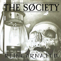 The Society - Reincarnated