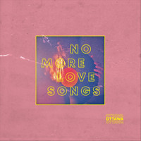 Ottawa - No More Love Songs