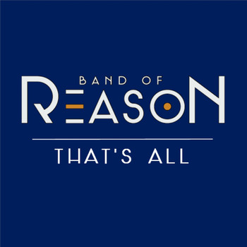 Band of Reason - That´s All