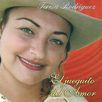 Teresa Rodriguez - El Jueguito del Amor