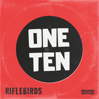 Riflebirds - One Ten