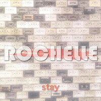 Rochelle - Stay