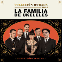 La Familia de Ukeleles - Colección Dorada (Vol.  I)