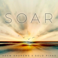 Adam Andrews - Soar