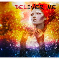 Aaron Dorsey - Deliver Me