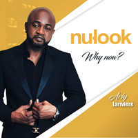 Nu Look - Why Now