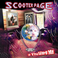 Scooter Page - If You Were Me