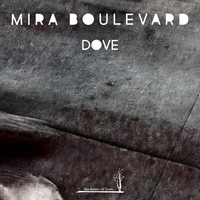 Mira Boulevard - Dove