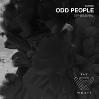 Odd People - Ephemeral