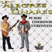 Los Alegres De Linares - Puros Corridos Veridicos