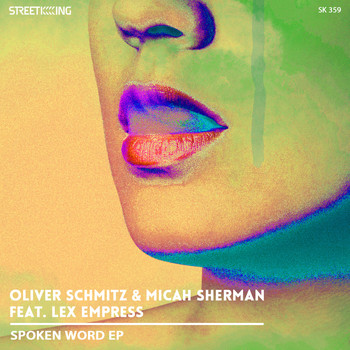 Oliver Schmitz & Micah Sherman feat. Lex Empress - Spoken Word