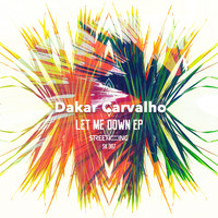 Dakar Carvalho - Let Me Down