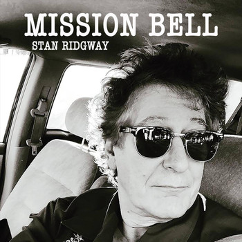 Stan Ridgway - Mission Bell