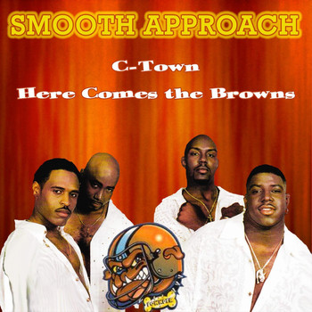 Smooth Approach - C-Town Here Comes the Browns (feat. Q-Nice)