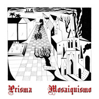 Prisma - Mosaiquismo
