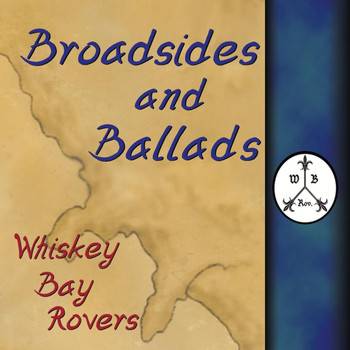 Whiskey Bay Rovers - Broadsides and Ballads