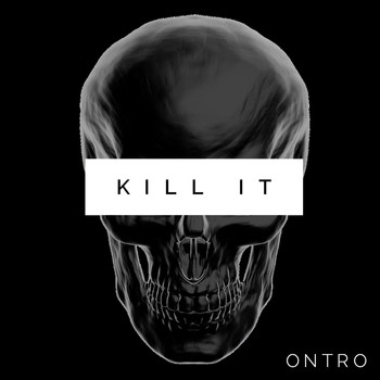 Ontro - Kill It