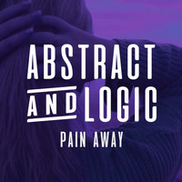 Abstract & Logic - Pain Away