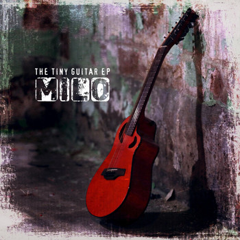 Milo - The Tiny Guitar - EP