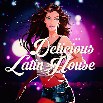 Various Artists - Delicious Latin House (Club Grooves)