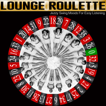 Various Artists - Lounge Roulette (Jazzy Swing Moods For Easy Listening)