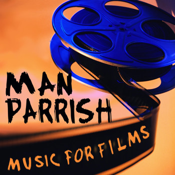 Man Parrish - Music for Films