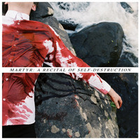 Am0ra - Martyr: A Recital of Self-Destruction (Explicit)