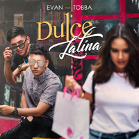 Evan - Dulce Latina (feat. Tobba)
